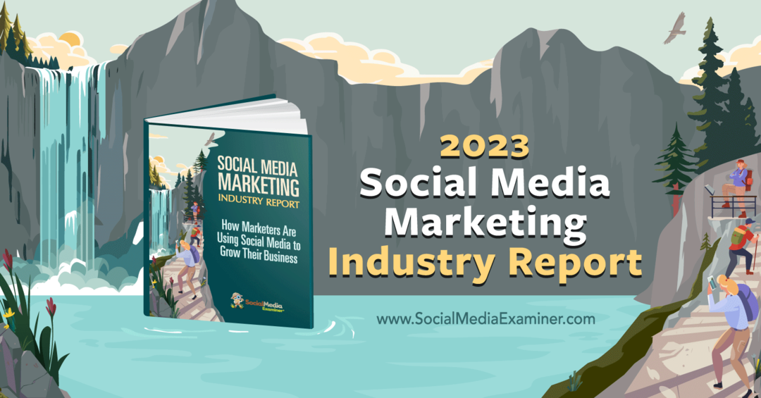 דוח תעשיית שיווק מדיה חברתית לשנת 2023: בוחן מדיה חברתית