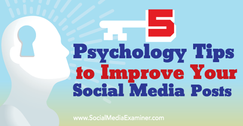 טיפים לפסיכולוגיה לשיפור ההודעות ברשתות החברתיות