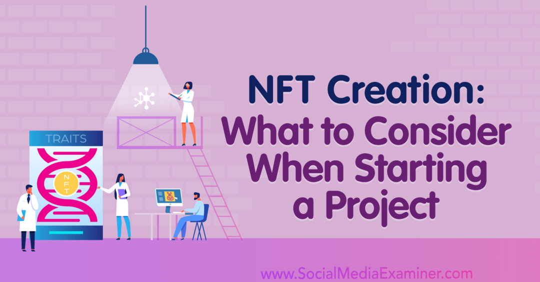 יצירת NFT: מה לשקול בעת פתיחת פרויקט: בוחן מדיה חברתית