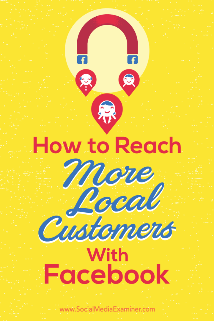 טיפים כיצד להגביר את הנראות המקומית עם לקוחות בפייסבוק.