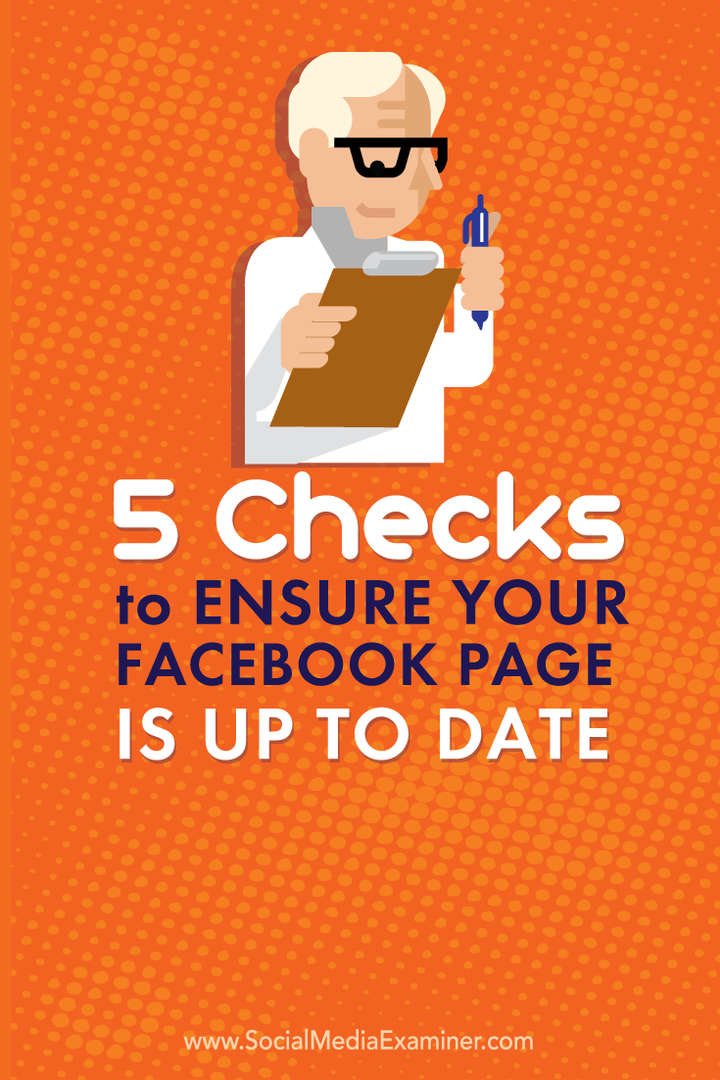 5 בדיקות כדי להבטיח שדף הפייסבוק שלך מעודכן: בוחן מדיה חברתית