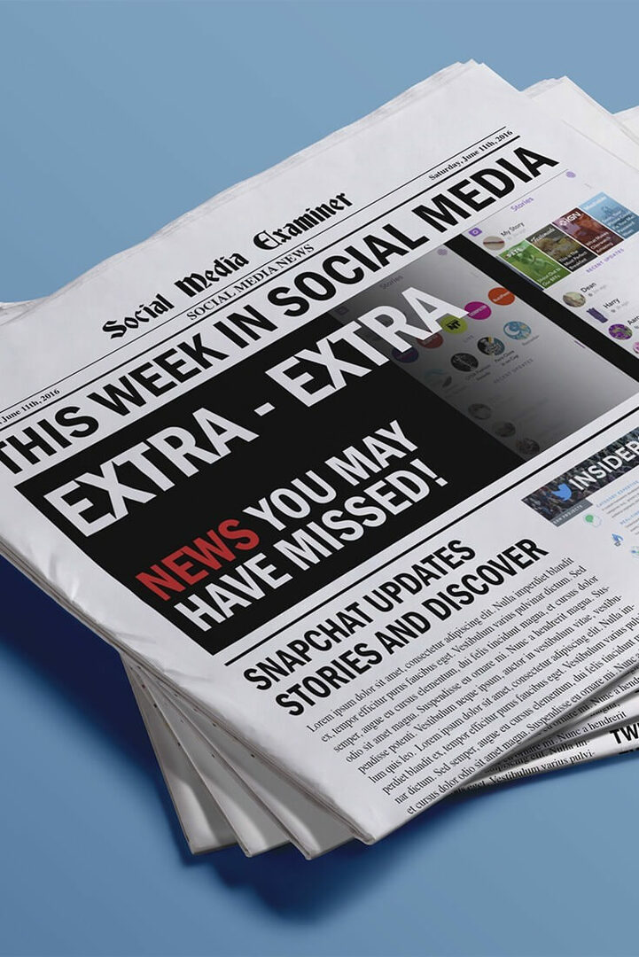 Snapchat הופך את התוכן ליותר מגלה: השבוע ברשתות החברתיות: בוחן מדיה חברתית