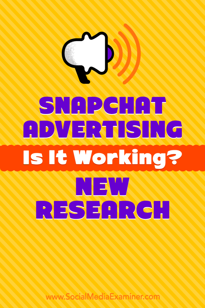 פרסום ב- Snapchat: האם זה עובד? מחקר חדש: בוחן מדיה חברתית