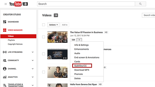 לאחר שנכנס למנהל הווידיאו של YouTube, בחר באפשרות כתוביות / תפריט מהתפריט הנפתח ערוך לצד הסרטון שברצונך לכתוב.