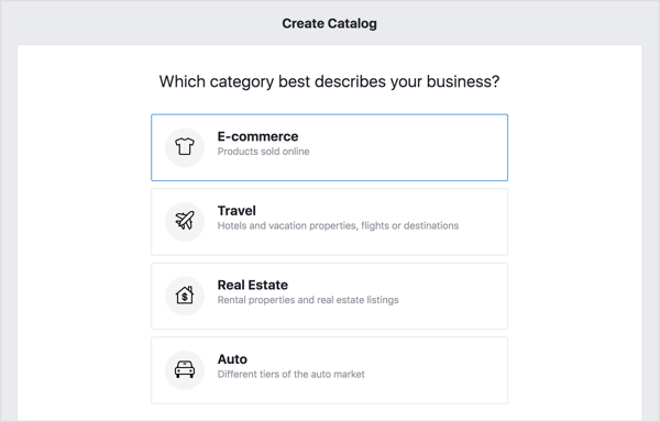 ליצירת קטלוג הפייסבוק שלך, בחר באפשרות מסחר אלקטרוני ולחץ על הבא.