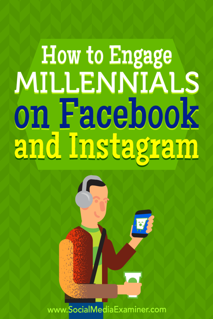 כיצד לעסוק במילניום בפייסבוק ובאינסטגרם: בוחן מדיה חברתית
