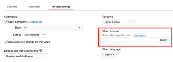 הוסף מיקום לסרטון YouTube שלך ​​כדי להפוך אותו לחיפוש גיאוגרפי.