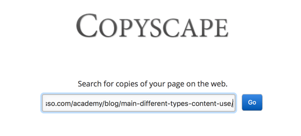 Copyscape יכול לעזור לכם למצוא תוכן מועתק או פלגיאט, גם אם לא הייתם מוצאים אותו אחרת.