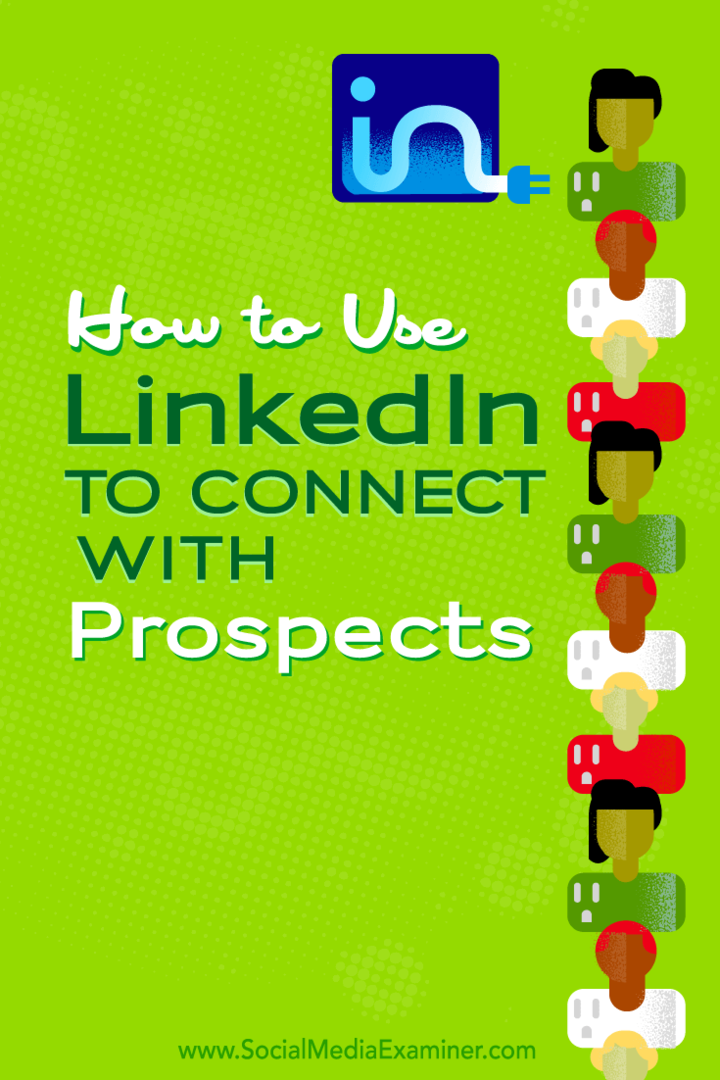 כיצד להשתמש ב- LinkedIn כדי להתחבר ללקוחות פוטנציאליים: בוחן מדיה חברתית