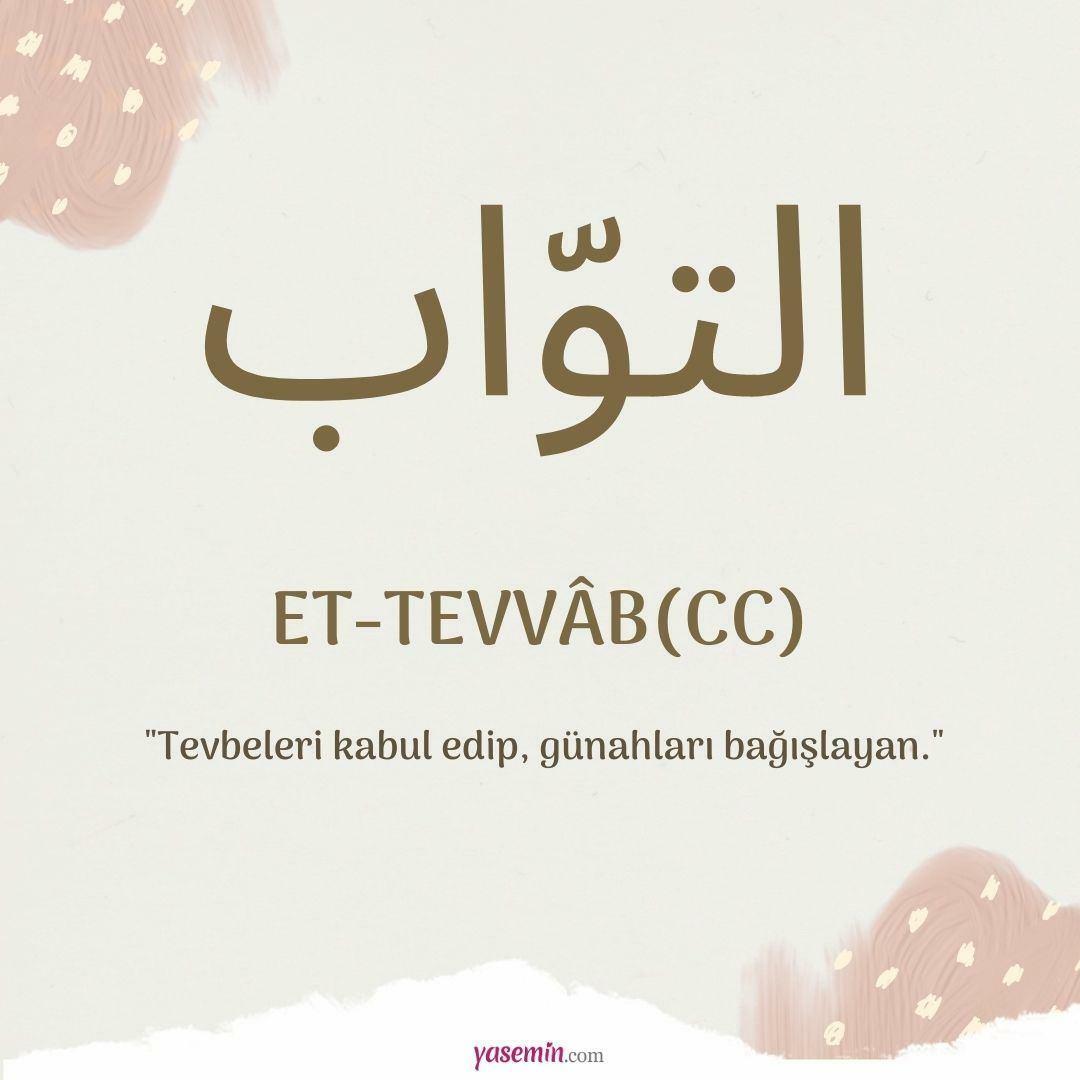 מה המשמעות של Et-Tavvab (c.c) מ-Esma-ul Husna? מהן מעלותיו של את-תואב (כג)?