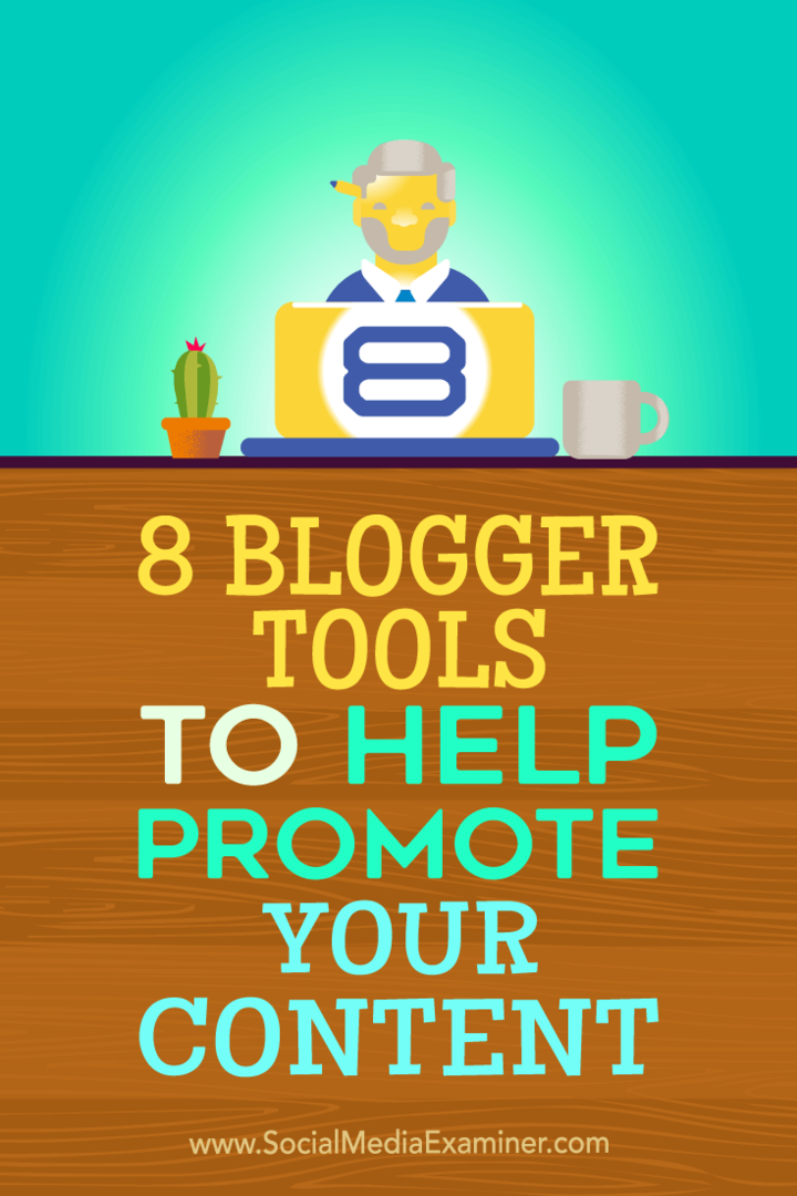טיפים על שמונה כלים של בלוגים שבהם תוכלו להשתמש בקידום התוכן שלכם.