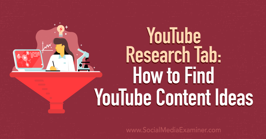 כרטיסיית המחקר של YouTube: כיצד למצוא רעיונות לתוכן של YouTube על ידי בוחן מדיה חברתית