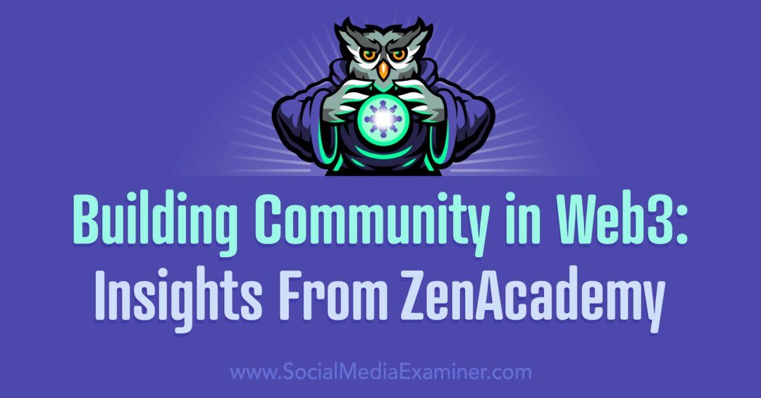 בניית קהילה ב-Web3: תובנות מ-ZenAcademy מאת בוחן מדיה חברתית