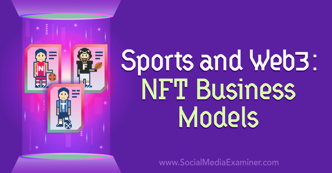 ספורט ו-Web3: מודלים עסקיים של NFT: בוחן מדיה חברתית