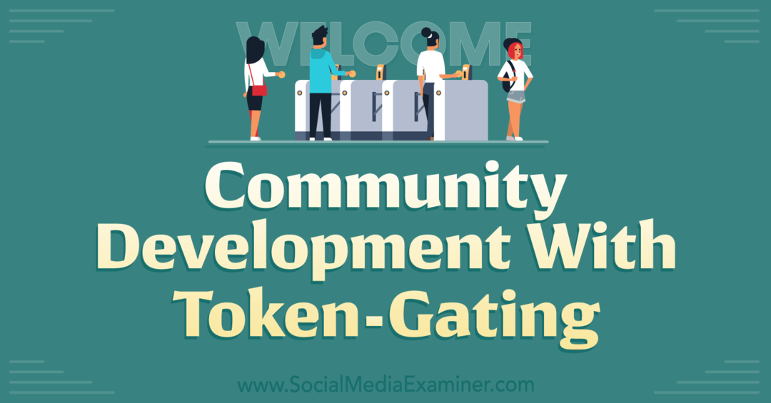 פיתוח קהילה עם Token-Gating: בוחן מדיה חברתית