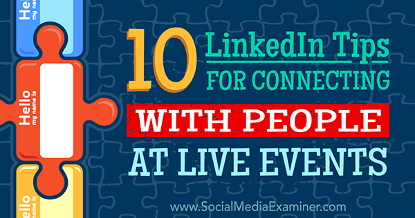 השתמש ב- linkedin כדי ליצור קשר עם אנשים באירועים חיים