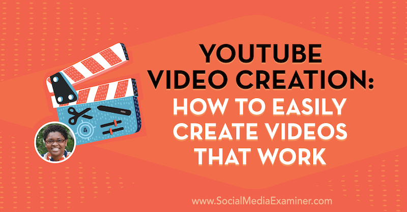 יצירת סרטוני YouTube: כיצד ליצור בקלות סרטונים שעובדים עם תובנות של דיאנה גלדני בפודקאסט לשיווק ברשתות חברתיות.