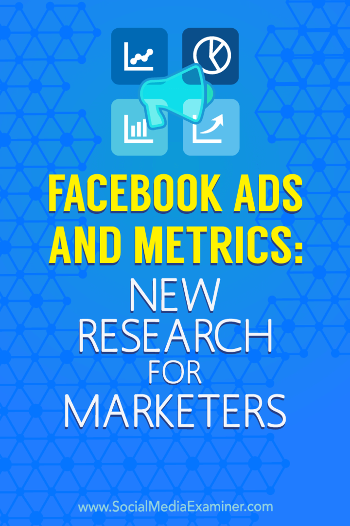 מודעות ומדדי פייסבוק: מחקר חדש עבור משווקים מאת מישל קרסניאק בבודק מדיה חברתית.