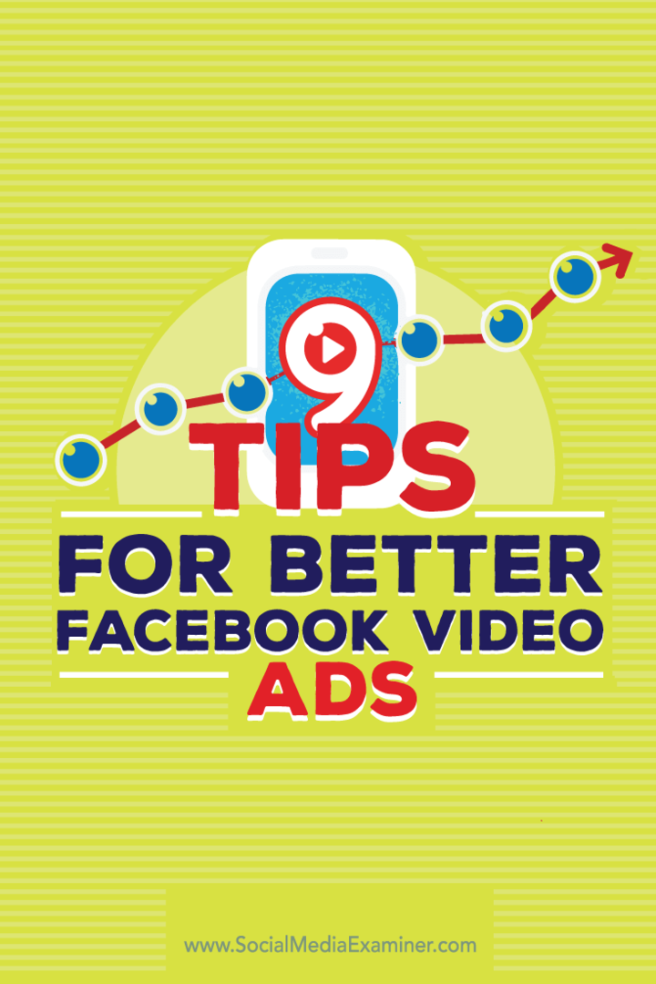 9 טיפים למודעות וידאו טובות יותר בפייסבוק: בוחן מדיה חברתית